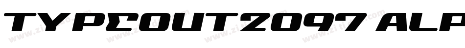 TYPEOUT2097 ALP字体转换